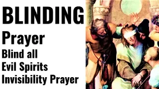 Blinding Prayer to bind and blind all evil eyes, Jesus Blindfolded eyes, Virgin Mary