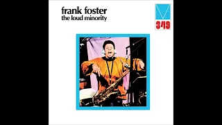A FLG Maurepas upload - Frank Foster - The Loud Minority - Jazz Avant-Garde