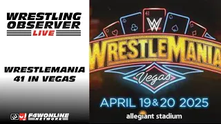 WrestleMania 41 is heading to Las Vegas | Wrestling Observer Live