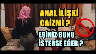 ANAL İLİŞKİ CAİZMİ ? EŞİNİZ BUNU İSTERSE NE YAPMAK GEREKİR ( ÇOK ÖNEMLİ ) LİVATA !