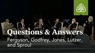 Ferguson, Godfrey, Jones, Lutzer, and R.C. Sproul: Questions and Answers #3