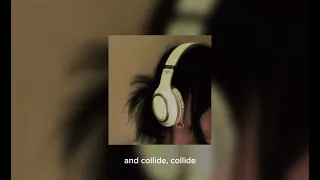 Justin Skye~Collide/𝐒𝐩𝐞𝐞𝐝 𝐮𝐩/𝐋𝐲𝐫𝐢𝐜𝐬