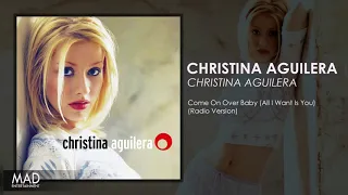 Christina Aguilera - Come On Over (All I Want Is You) (Radio Version)
