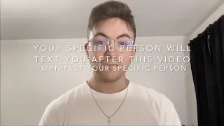 Your Specific Person Will Text You After This Video