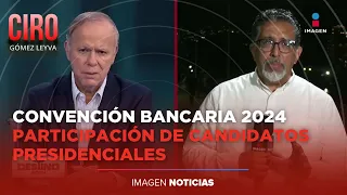 Candidatos presidenciales estarán en la Convención Bancaria en Acapulco, Guerrero | Ciro