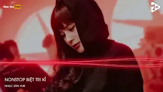 NONSTOP VINAHOUSE 2022 - BIỆT TRI KỶ REMIX (ARS REMIX) - NGHE XONG TÌNH AE ÙA VỀ LÊNH LÁNG