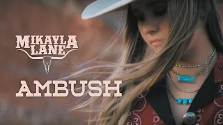 Mikayla Lane - Ambush (Official Music Video)