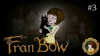 Fran Bow - К КОТИКУ #3