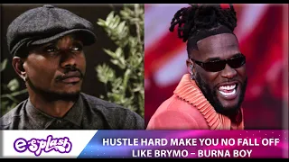 “Hustle make you no fall off like Brymo” — Burna Boy shades Brymo during live performance