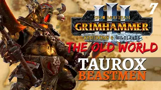 BULLYING BEASTMEN!? | Old World Mod & SFO - Total War: Warhammer 3 - Beastmen - Taurox #7