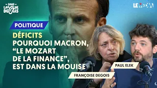 DÉFICITS : POURQUOI MACRON, LE "MOZART DE LA FINANCE", EST DANS LA MOUISE