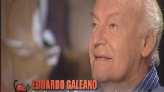 Eduardo Galeano: sobre el amor y la felicidad