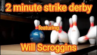 #2 - 2 minute strike derby with Will Scroggins  - Garage Bowling Alley #bowling #fun #subscribe #gba