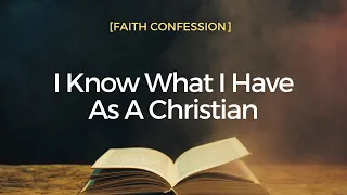 I Know What I Have As A Christian [New Creation Confession ] by Paula Kim