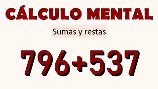 SUMAS Y RESTAS. CÁLCULO MENTAL