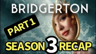 Bridgerton Season 3, Part 1 Recap