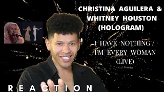 Christina Aguilera & Whitney Houston(Hologram) - I Have Nothing/I'm Every Woman Live (REACTION)