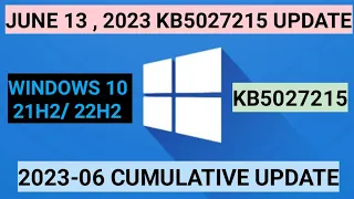 2023-06 cumulative update for windows 10 version 22H2 & 21H2 || KB5027215