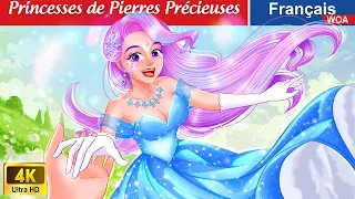 Princesses de Pierres Précieuses 👸💎 Contes De Fées Français 🌛 Fairy Tales | WOA - French Fairy Tales