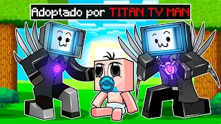 ¡ADOPTADO por TITAN TV MAN en Minecraft! 😱📺 BEBÉ NOOB y La FAMILIA TV