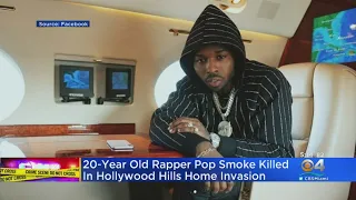 Rapper Pop Smoke Killed In Hollywood Hills Home Invasion