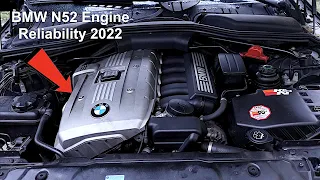 BMW N52 Engine Reliability 2022 ( The Greatest Naturally Aspirated Engine Ever Made )