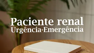 Telessaúde Goiás - Atenção Prestada ao Paciente Renal no Atendimento da Urgência-Emergência.