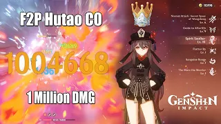 Genshin Impact - Hutao F2P C0 1 Million DMG Showcase - Crowned Talents Max Lv 10