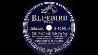 1939 Glenn Miller - Ooh! What You Said (Marion Hutton, vocal)