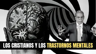 Los Cristianos y los Trastornos Mentales 🧠🧠 Miguel Núñez