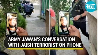 Indian Army soldier video calls Jaish terrorist; Asks him to surrender in J&K's Kulgam | Watch