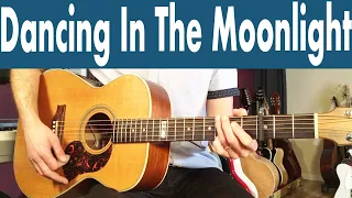 Dancing In The Moonlight King Harvest Guitar Lesson + Tutorial