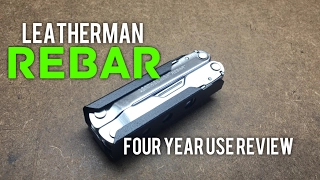 Leatherman Rebar Review after four years -  My favorite Leatherman
