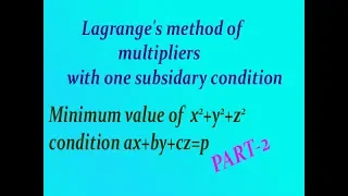 Easily solve Lagrange's method of multipliers with one subsidiary condition good example (PART-2)