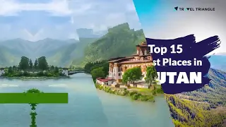 Top15 Tourist places in Bhutan 2020.