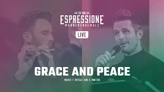 Grace and peace | Mannenensemble Espressione