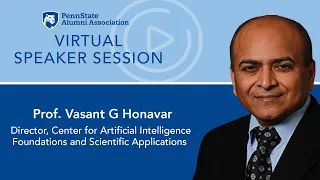 Virtual Speaker Series: Vasant Honavar, Penn State AI Research Laboratory