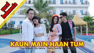 Parodi India | Kaun Main Haan Tum | Dian ArSyah feat Nelly Zamita - Chand Berju - Vio Sahira