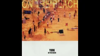 York - On The Beach (2000 Basic Connection Mix Vinyl Rip)
