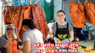 🇻🇳Cô Việt Kiều Mỹ về Nước nhất định phải đến heo quay Kim Mai thưởng thức