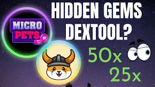 HIDDEN GEMS ON DEXTOOL? MICROPETS? (PETS) FLOKI INU?