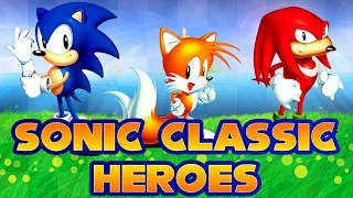 Sonic Classic Heroes - Walkthrough