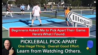 Pickleball!  A Request from New Players to Pick Apart Their Play!  Learn by Watching Others.