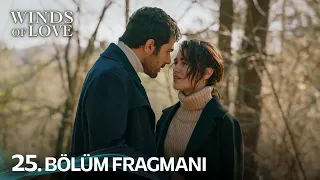 Rüzgarlı Tepe 25. Bölüm Fragmanı | Winds of Love Episode 25 Promo