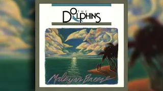 [1990] The Dolphins / Malayan Breeze (Full Album)