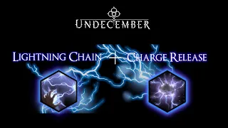 Undecember - Lightning Chain + Charge Release build (Act 5 Boss) SHOCKING DPS!