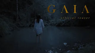 Gaia - Official Teaser