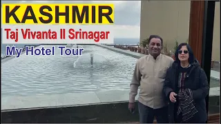 Taj Vivanta II My Hotel Tour II Srinagar II Kashmir Vlog || हमारा होटल कैसा लगता है आइए दिखाएं आपको