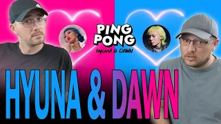 HyunA & DAWN - PING PONG (REACTION) | Best Friends React