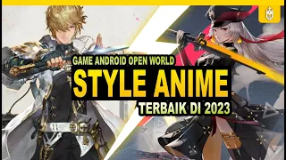 8 Game Android Open World Bergaya Anime Terbaik Di 2023